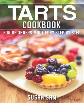 Paperback Tarts Cookbook: Book 1, for Beginners Made Easy Step by Step Book