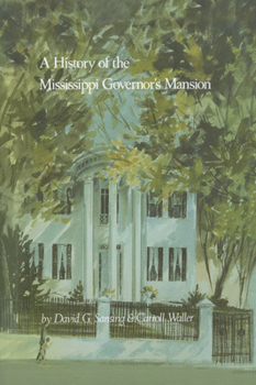 Paperback A History of the Mississippi Governor's Mansion Book