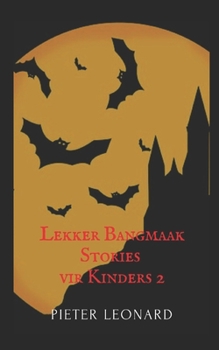 Paperback Lekker Bangmaak Stories vir Kinders 2 [Afrikaans] Book
