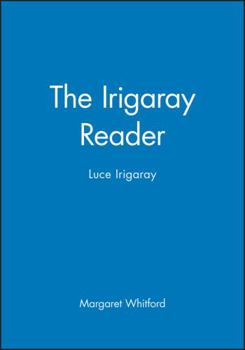 Paperback The Irigaray Reader: Luce Irigaray Book