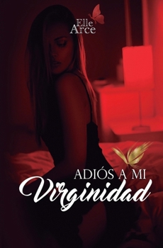 Paperback Adiós a mi Virginidad [Spanish] Book
