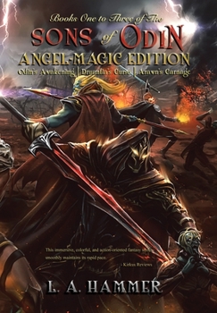 Hardcover Books One to Three of the Sons of Odin: Angel-Magic Edition Book