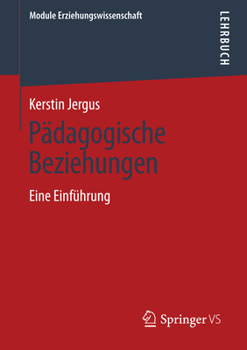 Paperback Pädagogische Beziehungen: Eine Einführung [German] Book
