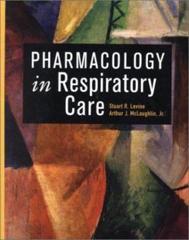 Hardcover Pharmacology in Respiratory Care Book