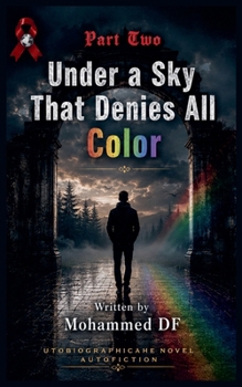 Paperback Under a Sky That Denies All Color Book