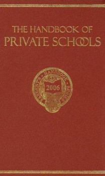The Handbook Of Private Schools: An Annual Descriptive Survey Of Independent Education