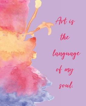 Paperback Art Is the Language of My Soul Book