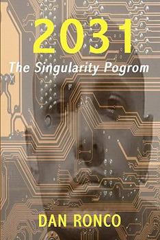 Paperback 2031: The Singularity Pogrom Book