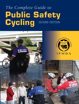 Paperback The Complete Guide to Public Safety Cycling Book