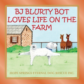 Paperback BJ Blurty Bot Loves Life on the Farm Book