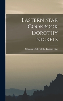 Hardcover Eastern Star Cookbook Dorothy Nickels Book