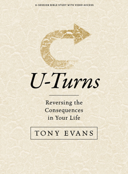 Paperback U-Turns - Bible Study Book with Video Access: Reversing the Consequences in Your Life Book