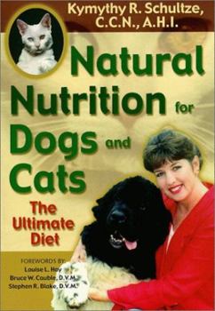 Paperback Natural Nutrition for Dogs and Cats: The Ultimate Diet Book
