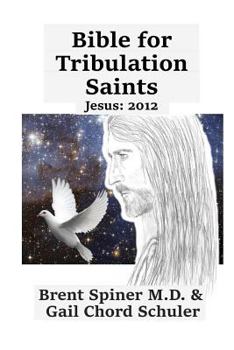 Paperback Bible for Tribulation Saints: Jesus: 2012 Book