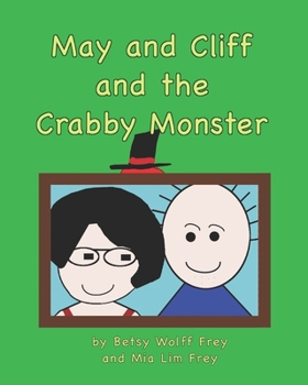 Paperback May and Cliff and the Crabby Monster Book