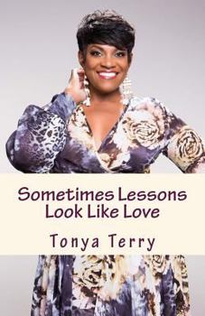Paperback Sometimes Lessons Look Like Love Book