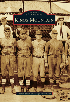 Kings Mountain - Book  of the Images of America: North Carolina