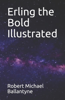 Paperback Erling the Bold Illustrated Book