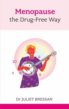 Paperback Menopause: The Drug-Free Way Book