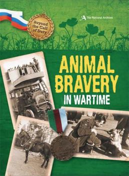 Paperback Animal Bravery in Wartime (the National Archives) Book
