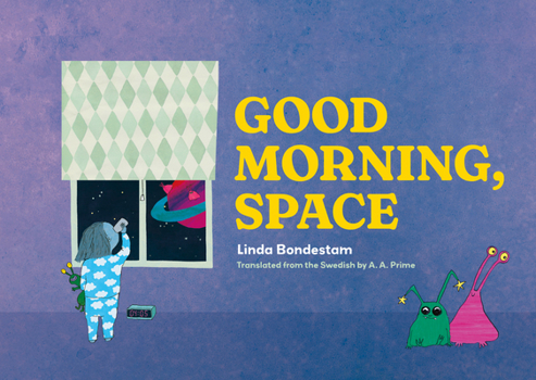 Hardcover Good Morning, Space Book