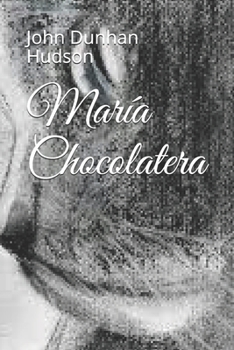 Paperback María Chocolatera [Spanish] Book