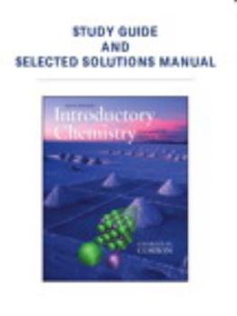 Paperback Introductory Chemistry Study Guide and Selected Solutions Manual: Concepts and Critical Thinking Book