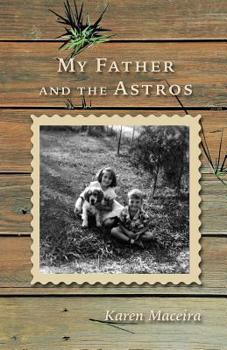 Paperback My Father and the Astros Book