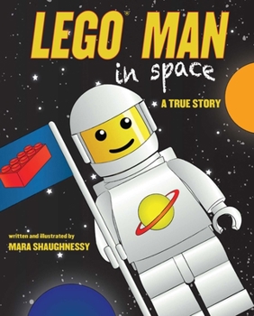 Hardcover Lego Man in Space: A True Story Book