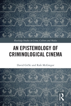 Paperback An Epistemology of Criminological Cinema Book