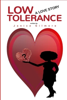 Paperback Low Tolerance: A Love Story Book