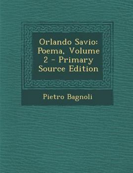 Paperback Orlando Savio: Poema, Volume 2 [Italian] Book