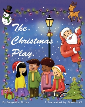 Paperback The Christmas Play: A magical Christmas book