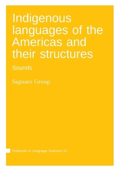 Paperback Indigenous languages of the Americas and their structures: Sounds Book