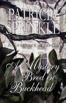 A Mystery Bred In Buckhead - Book #6 of the Sheila Travis