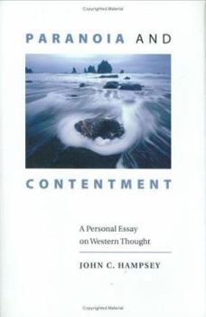 Hardcover Paranoia and Contentment: A Personal Essay on Western Thought Book