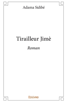 Paperback Tirailleur Jimè: Roman [French] Book