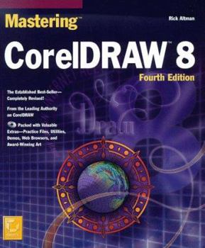 Paperback Mastering CorelDRAW 8 [With CDROM Contains Art That Can Be Disassembled...] Book