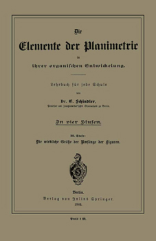 Paperback Die Elemente Der Planimetrie in Ihrer Organischen Entwickelung: Lehrbuch Für Jede Schule [German] Book
