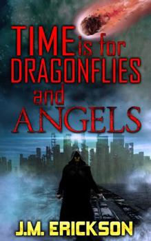 Paperback Time is for Dragonflies and Angels Book