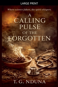 Paperback A Calling Pulse of the Forgotten [Large Print] Book