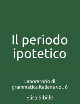 Paperback Laboratorio di grammatica italiana: il periodo ipotetico [Italian] Book