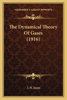 Paperback The Dynamical Theory Of Gases (1916) Book