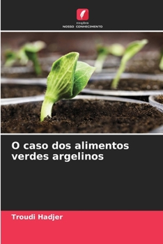 Paperback O caso dos alimentos verdes argelinos [Portuguese] Book