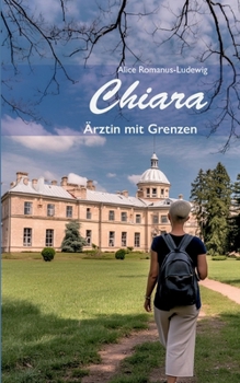 Paperback Chiara: Ärztin mit Grenzen [German] Book
