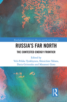 Paperback Russia's Far North: The Contested Energy Frontier Book