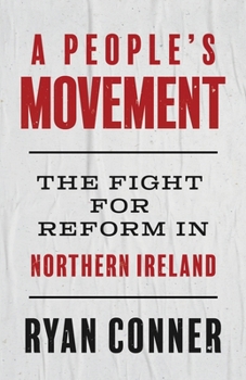 Paperback A People's Movement: The Fight for Reform in Northern Ireland Book