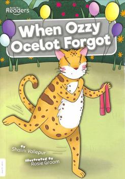 Paperback When Ozzy Ocelot Forgot (BookLife Readers) Book