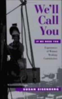 Paperback We'll Call You If We Need You Book