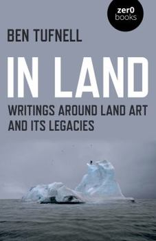 Paperback In Land: Writings Around Land Art and Its Legacies Book